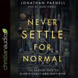 Never Settle for Normal, Jonathan Parnell