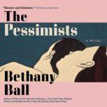 The Pessimists, Bethany Ball
