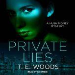 Private Lies, T. E. Woods