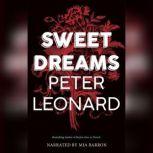 Sweet Dreams, Peter Leonard