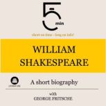 William Shakespeare A short biograph..., 5 Minutes