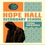 Hope Hall Secondary School, YomiOpeodu