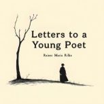 Letters to a Young Poet, Rainer Maria Rilke