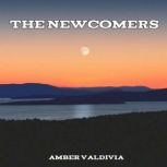 The Newcomers, Amber Valdivia