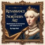 Renaissance and Northern Art, Haya Vent