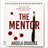The Mentor, Angela Douglas