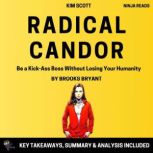 Summary Radical Candor, Brooks Bryant