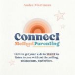 Connect Method Parenting, Andee Martineau