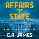 Affairs of State, C.A. James