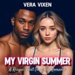 My Virgin Summer A Risque First Time..., Vera Vixen