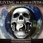 Living in a Time of Dying, Meghan Elizabeth Tauck
