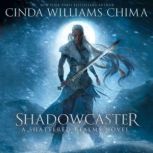 Shadowcaster, Cinda Williams Chima