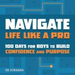Navigate Life Like a Pro, Ed Strauss