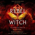 Rebel Witch, Kristen Ciccarelli