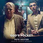Gods Pocket, Pete Dexter