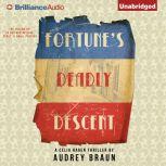Fortunes Deadly Descent, Audrey Braun