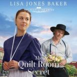 The Quilt Room Secret, Lisa Jones Baker