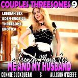 A French Maid For Me And My Husband ..., Connie Cuckquean