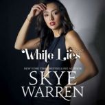 White Lies, Skye Warren
