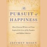 The Pursuit of Happiness, Jeffrey Rosen