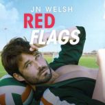 Red Flags, JN Welsh