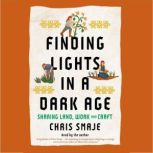 Finding Lights in a Dark Age, Chris Smaje