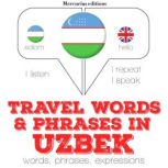 Travel words and phrases in Uzbek, J. M. Gardner