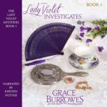 Lady Violet Investigates, Grace Burrowes