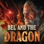 BEL AND THE DRAGON , Christopher Glyn