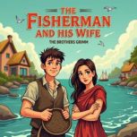 The Fisherman and His Wife, Jacob Grimm