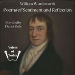 Poems of Sentiment and Reflection, William Wordsworth