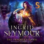 The Trackers Dawn, Ingrid Seymour