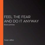 Feel the Fear and Do It Anyway, Susan Jeffers