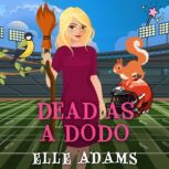 Dead as a Dodo, Elle Adams