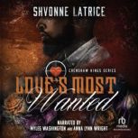 Loves Most Wanted, Shvonne Latrice