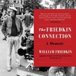 The Friedkin Connection, William Friedkin