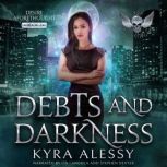 Debts and Darkness, Kyra Alessy