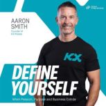 Define Yourself, Aaron Smith