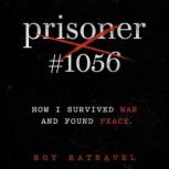Prisoner 1056, Roy Ratnavel
