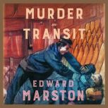Murder in Transit, Edward Marston