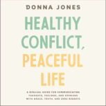 Healthy Conflict, Peaceful Life, Donna Jones