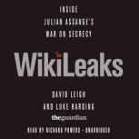 WikiLeaks Inside Julian Assange’s War on Secrecy, David Leigh