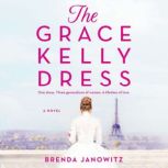 The Grace Kelly Dress, Brenda Janowitz
