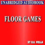 Floor Games, H G Wells