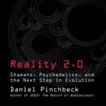 Reality 2.0, Daniel Pinchbeck