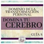 Dominio de la Transformacion Personal..., LIBROTEKA