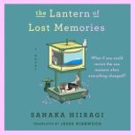 The Lantern of Lost Memories, Sanaka Hiiragi