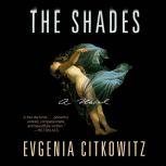 The Shades, Evgenia Citkowitz