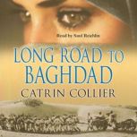 Long Road To Baghdad, Catrin Collier