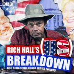 Rich Halls US Breakdown, Rich Hall